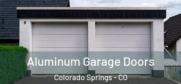  Aluminum Garage Doors Colorado Springs - CO
