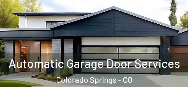  Automatic Garage Door Services Colorado Springs - CO