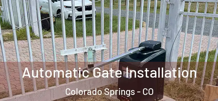 Automatic Gate Installation Colorado Springs - CO
