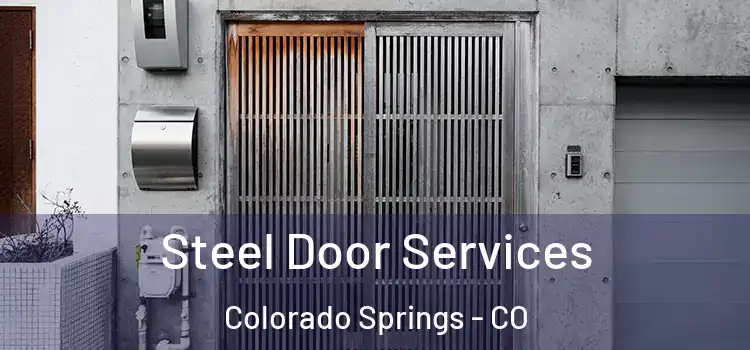 Steel Door Services Colorado Springs - CO