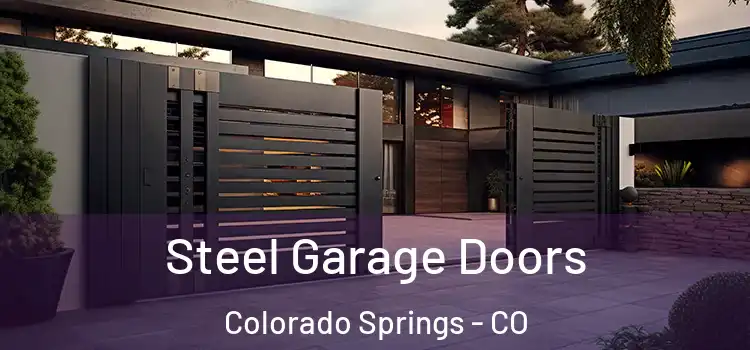 Steel Garage Doors Colorado Springs - CO